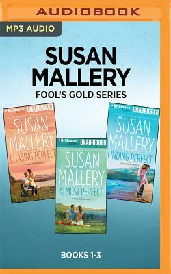 Susan Mallery Fool's Gold Series: Books 1-3: Chasing Perfect, Almost Perfect, Finding Perfect by Susan Mallery