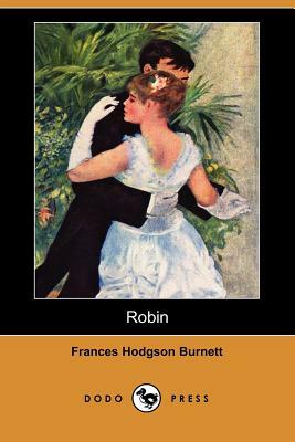 Robin by Frances Hodgson Burnett