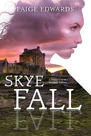 Skye Fall: A Pressley-Coombes Romantic Suspense by Paige Edwards