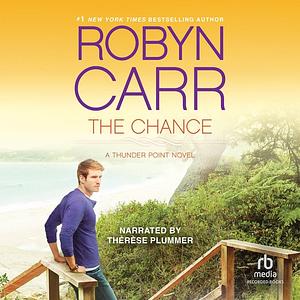 The Chance by Robyn Carr