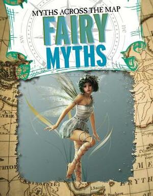 Fairy Myths by Cynthia O'Brien