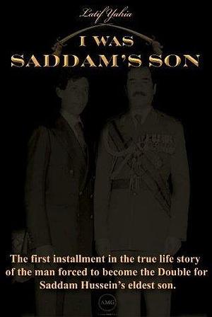 I Was Saddam's Son Original Book, by Latif Yahia, Latif Yahia