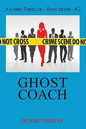 Ghost Coach by Duane Lindsay, Duane Lindsay