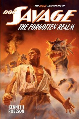 Doc Savage: The Forgotten Realm by Lester Dent, Will Murray