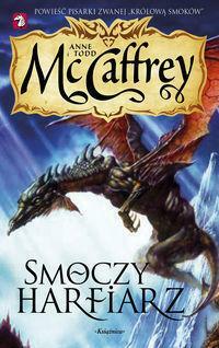 Smoczy Harfiarz by Todd McCaffrey, Anne McCaffrey, Anne McCaffrey