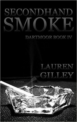 Secondhand Smoke by Lauren Gilley