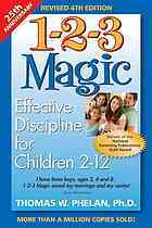 1-2-3 Magic: Effective Discipline for Children 212 by Thomas W. Phelan