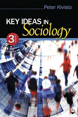 Key Ideas in Sociology by Peter Kivisto