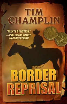 Border Reprisal by Tim Champlin