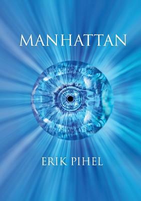 Manhattan by Erik Pihel