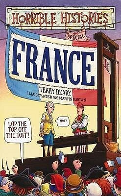 France by Terry Deary, Martin Brown