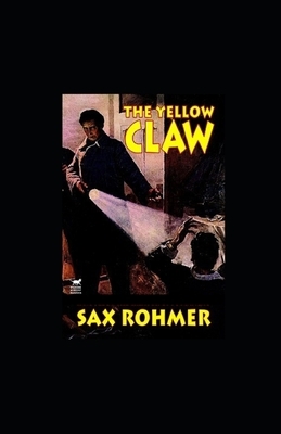 The Yellow Claw illustrated by Sax Rohmer