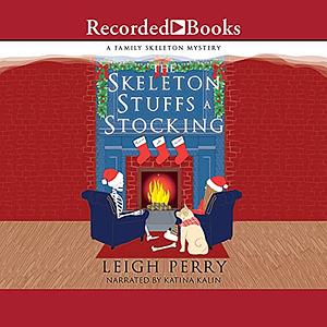 The Skeleton Stuffs a Stocking by Leigh Perry