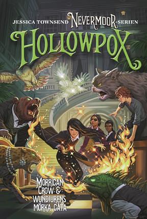 Hollowpox: Morrigan Crow & wundjurens mörka gåta by Jessica Townsend