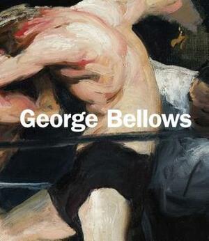 George Bellows by Sarah Cash, Robert Conway, Mark Cole