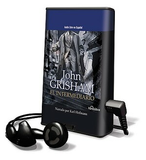 El Intermediario = The Broker by John Grisham