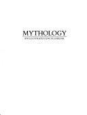 Mythology: An Illustrated Encyclopedia by Trevor Oswald Ling, Richard Cavendish