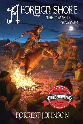 A Foreign Shore: The Company of Women by Forrest Johnson