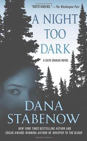 A Night Too Dark by Dana Stabenow