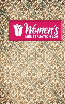 Women's Menstruation Log by Rogue Plus Publishing