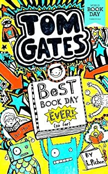 Tom Gates: Best Book Day Ever! (so far) by Liz Pichon