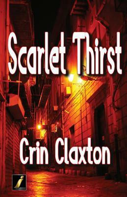 Scarlet Thirst by Crin Claxton