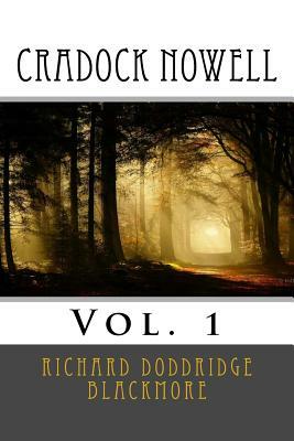 Cradock Nowell: Vol. 1 by Richard Doddridge Blackmore