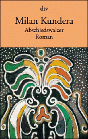Abschiedswalzer by Milan Kundera