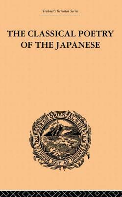 The Classical Poetry of the Japanese by Basil Hall Chamberlain