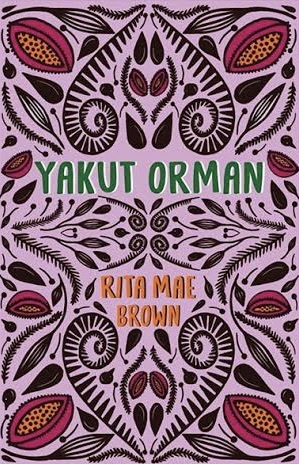 Yakut Orman by Rita Mae Brown
