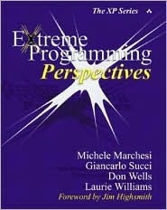 Extreme Programming Perspectives by Giancarlo Succi, Michele Marchesi, Don Wells