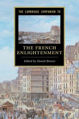 The Cambridge Companion to the French Enlightenment by 