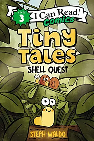 Tiny Tales Book 1: Shell Quest by Steph Waldo