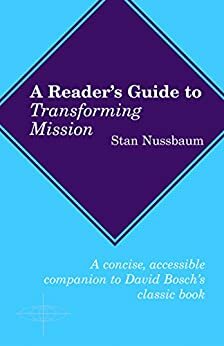 Reader's Guide to Transforming Mission by Stan Nussbaum