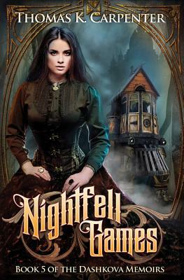 Nightfell Games by Thomas K. Carpenter