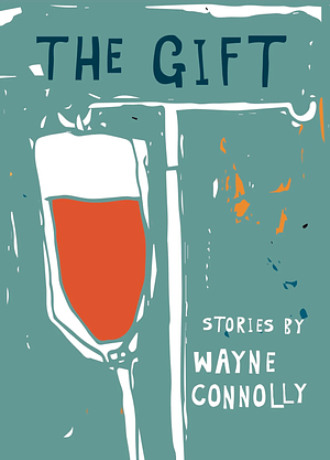 The Gift by Wayne Connolly
