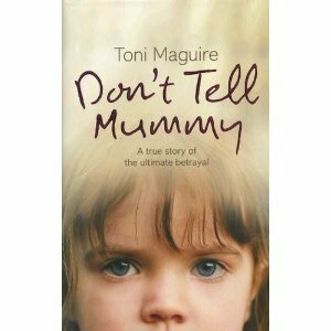 Don't Tell Mummy by Toni Maguire