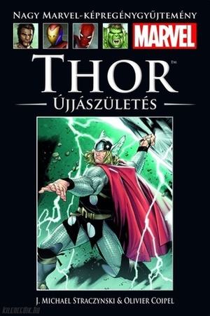 Thor: Újjászületés by J. Michael Straczynski