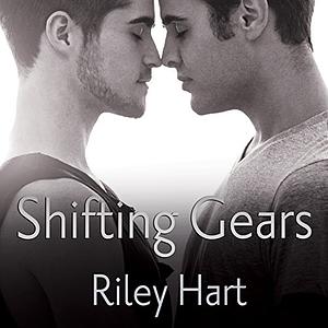 Shifting Gears by Riley Hart