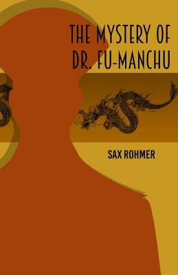 The Mystery of Dr Fu Manchu by Sax Rohmer