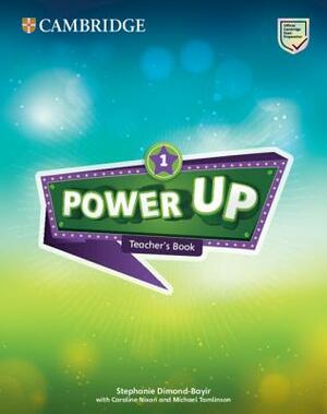 Power Up Level 1 Teacher's Book by Michael Tomlinson, Caroline Nixon