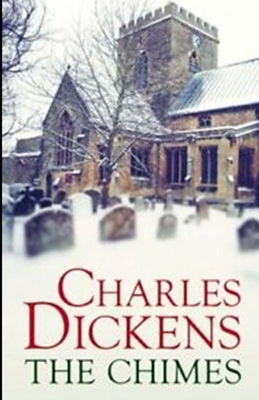 The Chimes (Illustrated) by Charles Dickens