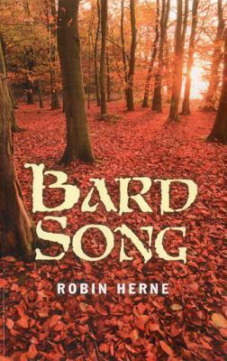 Bard Song by Robin Herne