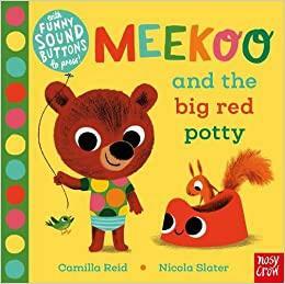 Meekoo and the Big Red Potty by Nicola Reid, Camilla Reid