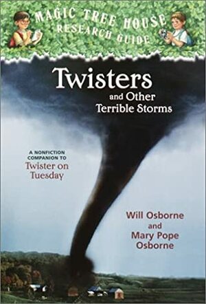 Twisters and Other Terrible Storms by Mary Pope Osborne, Salvatore Murdocca, Will Osborne