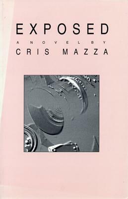 Exposed by Cris Mazza