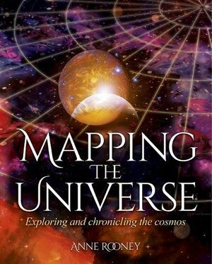 Mapping the Universe by Anne Rooney