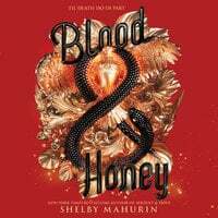 Blood & Honey by Shelby Mahurin