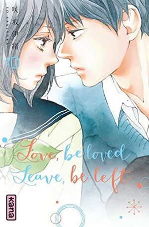 Love, be loved, leave, be left, Tome 10 by Io Sakisaka