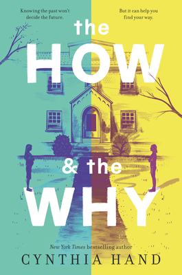 The How & the Why by Cynthia Hand